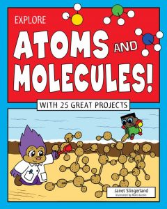 Explore Atoms and Molecules! book cover